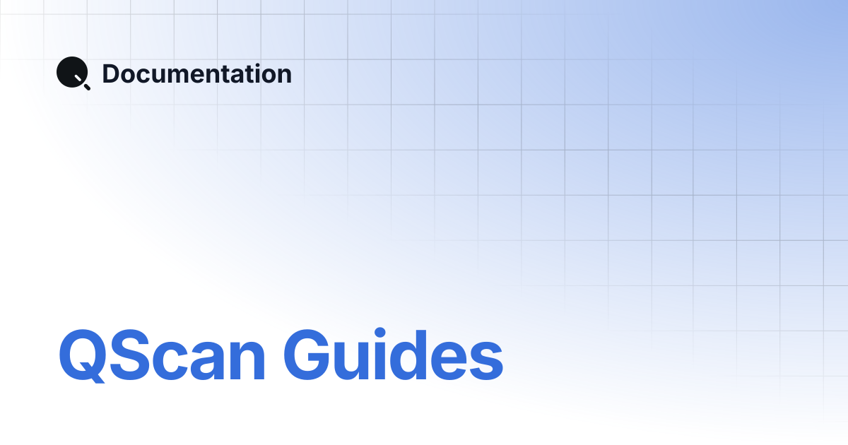 QScan Guides | Documentation