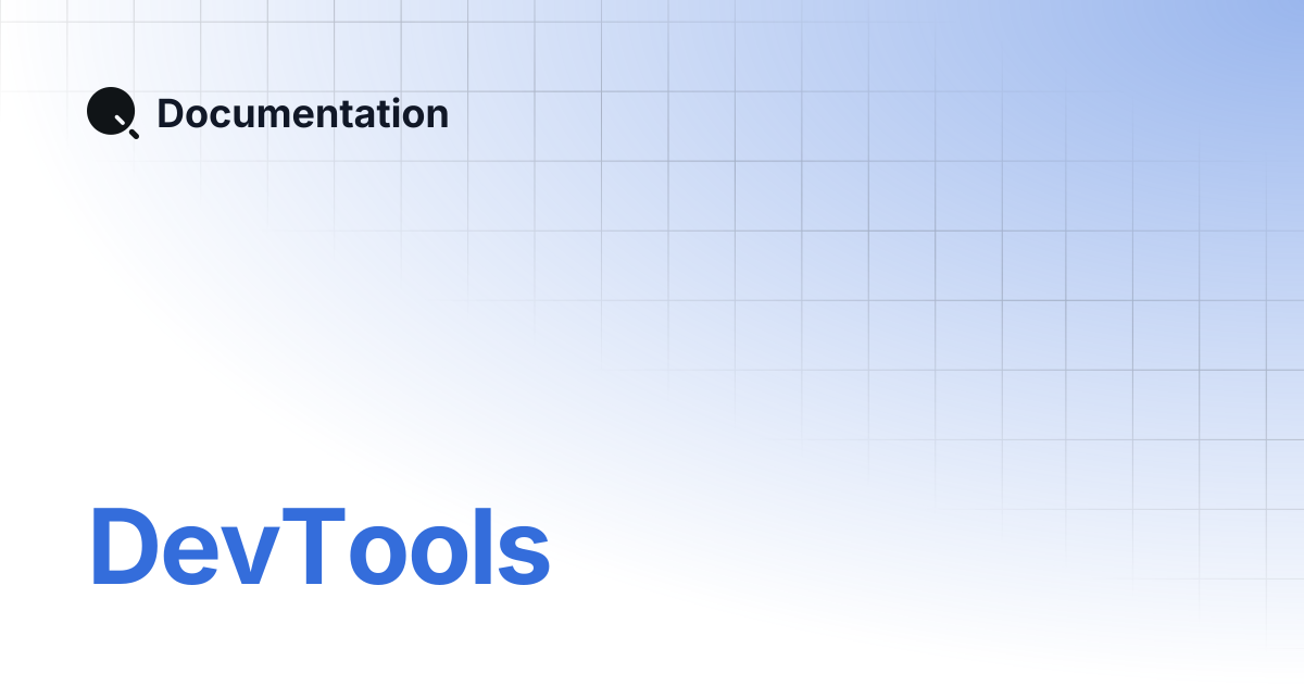 DevTools | Documentation