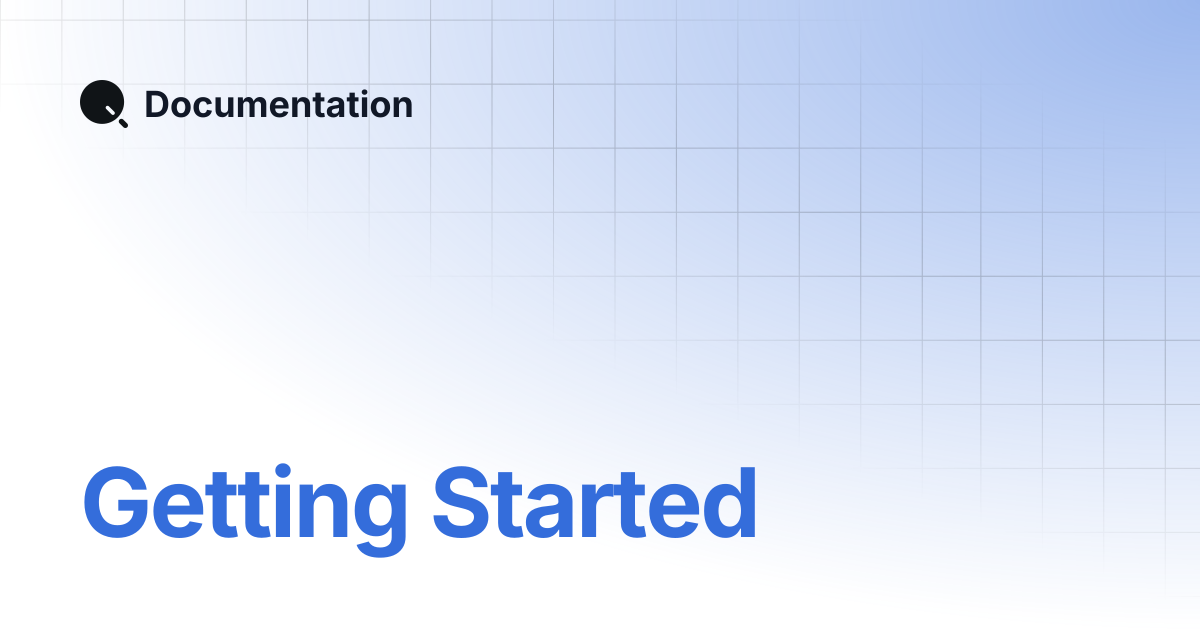 Getting Started | Documentation